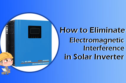 Bagaimana cara menghilangkan interferensi elektromagnetik dalam Inverter surya?