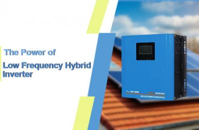 Efisiensi energi membuka kunci: kekuatan Inverter hibrida frekuensi rendah